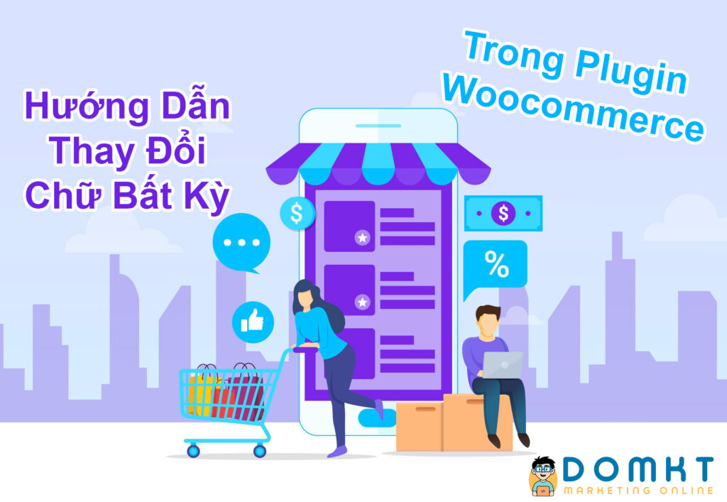 Đổi Chữ Bất Kỳ Trong Woocommerce